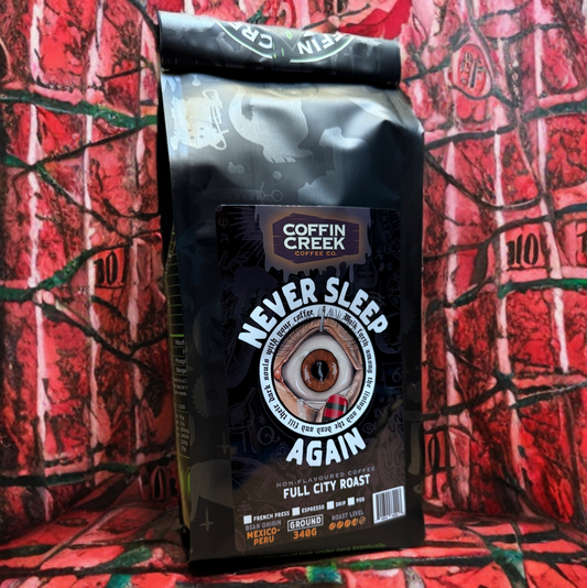 Never Sleep Again - Full City Roast