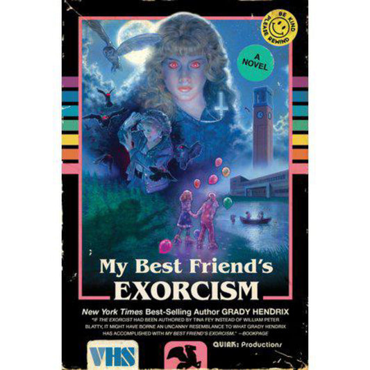 My Best Friend's Exorcism: A Novel by Grady Hendrix